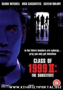 Класс 1999: Новый учитель / Class of 1999 II: The Substitute (1994) Класс 1999: Новый учитель / Class of 1999 II: The Substitute (1994) смотреть онлайн