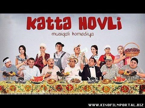Katta hovli (o'zbek film) | Катта ховли (узбекфильм) Katta hovli (o'zbek film) | Катта ховли (узбекфильм) смотреть онлайн