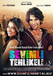 Милая и опасная / Sevimli Tehlikeli (2015) Милая и опасная / Sevimli Tehlikeli (2015) смотреть онлайн