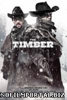 Достоинство / The Timber (2015) Достоинство / The Timber (2015) смотреть онлайн