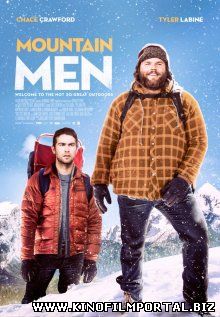 Горцы / Mountain Men (2014) Горцы / Mountain Men (2014) смотреть онлайн