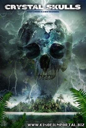 Хрустальные черепа (2014) смотреть онлайн Хрустальные черепа (2014) смотреть онлайн смотреть онлайн