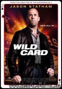 Шальная карта / Wild Card (2014) Шальная карта / Wild Card (2014) смотреть онлайн
