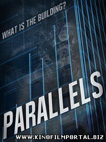 Параллели / Parallels (2015) Параллели / Parallels (2015) смотреть онлайн