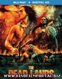 Мёртвые земли / The Dead Lands (2014) Мёртвые земли / The Dead Lands (2014) смотреть онлайн