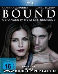 Связанная / Bound (2015) Связанная / Bound (2015) смотреть онлайн