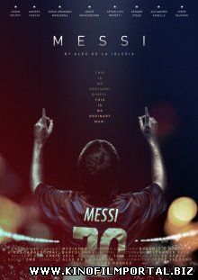 Месси / Messi (2014) Месси / Messi (2014) смотреть онлайн