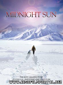 Полуночное солнце / Midnight Sun (2014) Полуночное солнце / Midnight Sun (2014) смотреть онлайн